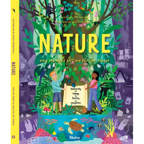 Nature: Why We Need to Care for Our Planet - Hardcover