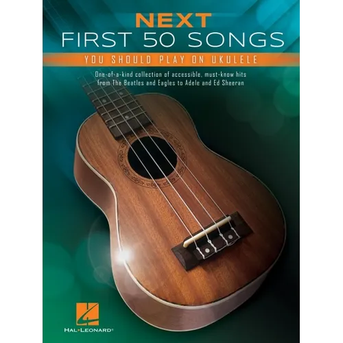 Next First 50 Songs You Should Play on Ukulele - Paperback