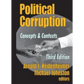 Political Corruption: Concepts and Contexts - Paperback