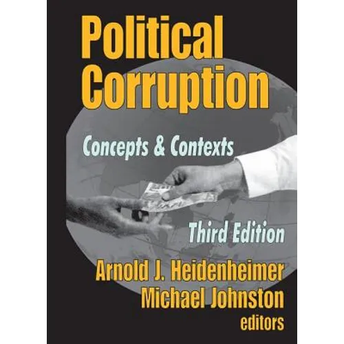 Political Corruption: Concepts and Contexts - Paperback