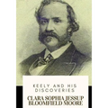 Keely and His Discoveries - Paperback