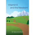 Vitamin K and the Newborn - Paperback