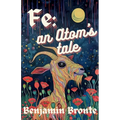 Fe: an Atom's Tale - Paperback