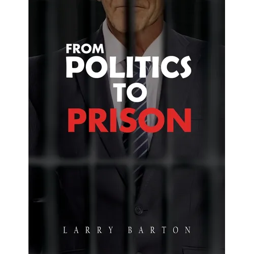 From Politics To Prison - Paperback