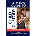 A Man's Guide to Child Custody