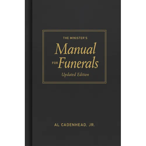 The Minister's Manual for Funerals, Updated Edition - Hardcover