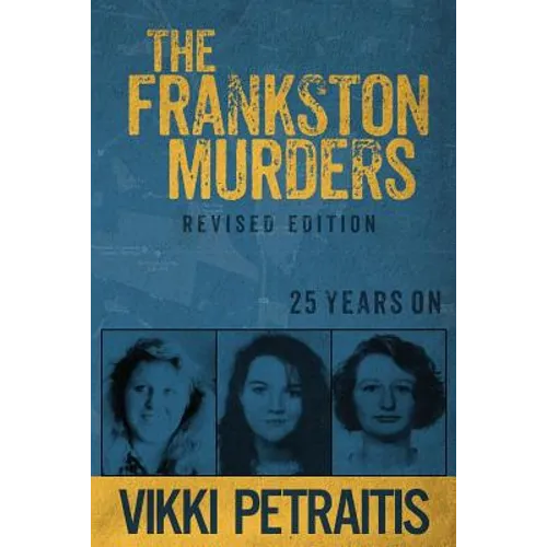 The Frankston Murders: 25 Years On