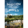 Hidden in the Pines - Hardcover