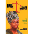 Black Power, Black Lawyer: My Audacious Quest for Justice - Paperback