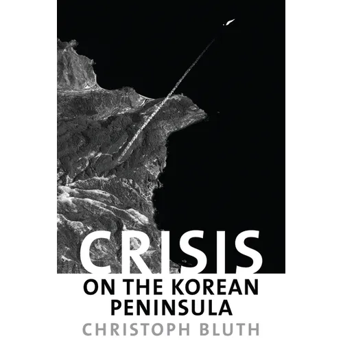 Crisis on the Korean Peninsula - Hardcover