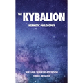 The Kybalion: Hermetic philosophy - Hardcover