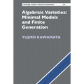 Algebraic Varieties: Minimal Models and Finite Generation - Hardcover