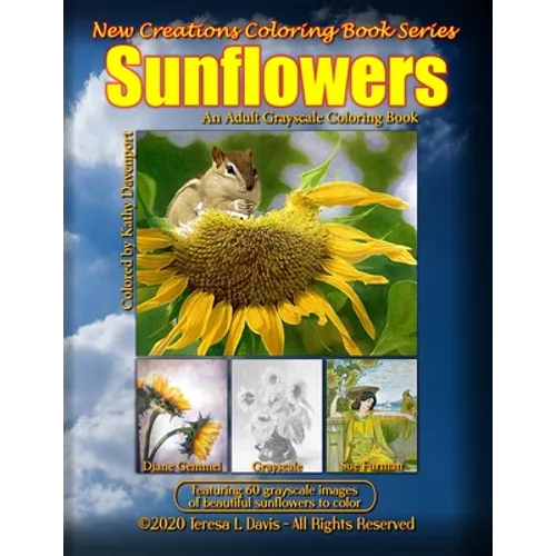 New Creations Coloring Book Series: Sunflowers - Paperback