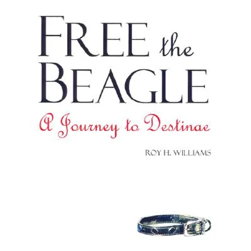 Free the Beagle: A Journey to Destinae [With CDROM] - Paperback