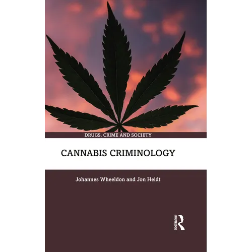 Cannabis Criminology