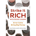 Strike It Rich with Pocket Change: Error Coins Bring Big Money - Paperback