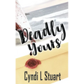 Deadly Yours - Paperback