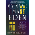 My Name Was Eden - Paperback