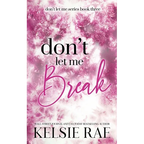 Don't Let Me Break - Paperback