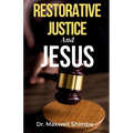 Restorative Justice and Jesus