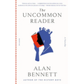 The Uncommon Reader: A Novella - Paperback