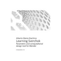 Learning Sverchok: Parametric and Computational Design Tool for Blender - Paperback