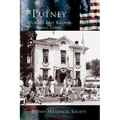 Putney: World's Best Known Small Town - Hardcover