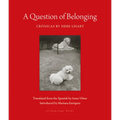 A Question of Belonging: Crónicas - Paperback