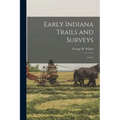 Early Indiana Trails and Surveys: 6 no.3