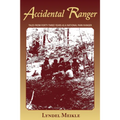 Accidental Ranger: Tales from Forty-Three Years as a National Park Ranger - Paperback