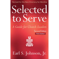 Selected to Serve, Updated Second Edition: A Guide for Church Leaders - Paperback