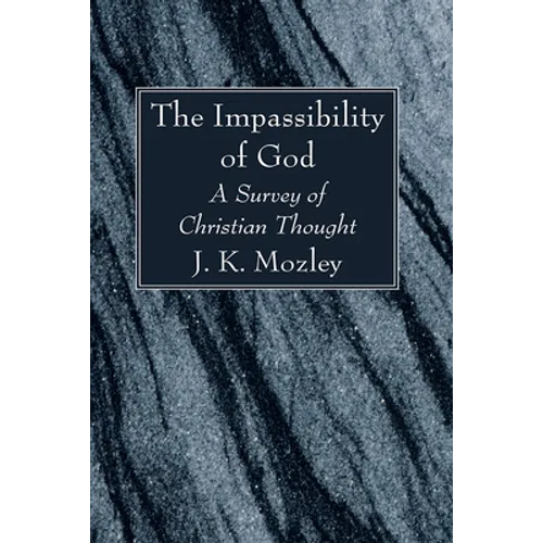 The Impassibility of God - Paperback