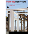 Defective Institutions: A Protocol for the Republic - Paperback