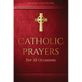 Catholic Prayers for All Occasions - Paperback