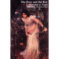 The Rose and the Key - Paperback