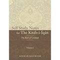 Self Study Notes for The Kitáb-i-Íqán: The Book of Certitude - Paperback