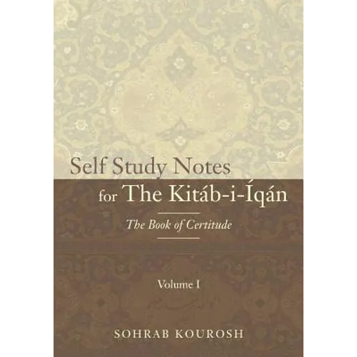 Self Study Notes for The Kitáb-i-Íqán: The Book of Certitude - Paperback