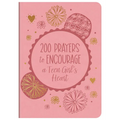 200 Prayers to Encourage a Teen Girl's Heart - Imitation Leather