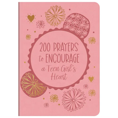 200 Prayers to Encourage a Teen Girl's Heart - Imitation Leather