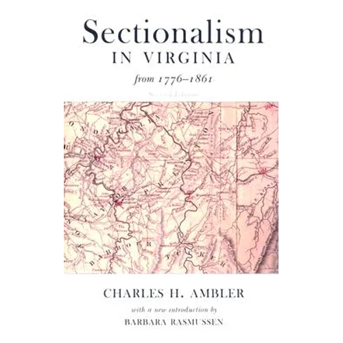 Sectionalism in Virginia from 1776 to 1861