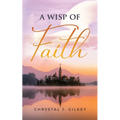 A Wisp of Faith - Paperback