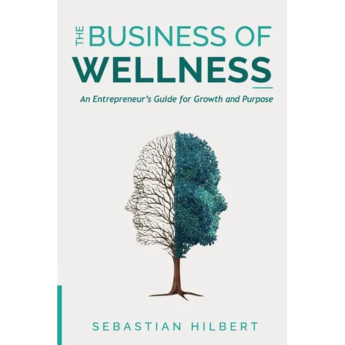 The Business of Wellness - Paperback