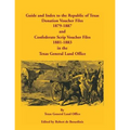 Guide and Index to the Republic of Texas Donation Voucher Files, 1879-1887, and Confederate Script Voucher Files, 1881-1883, in the Texas General Land