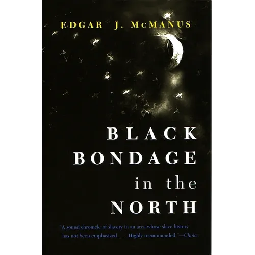 Black Bondage in the North