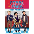 Pippa Park Crush at First Sight - Hardcover