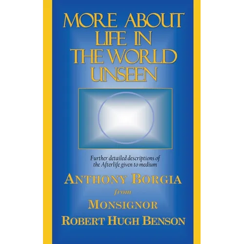 More About Life in the World Unseen - Paperback