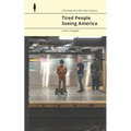 Tired People Seeing America - Paperback