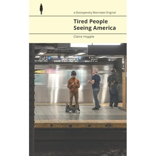 Tired People Seeing America - Paperback