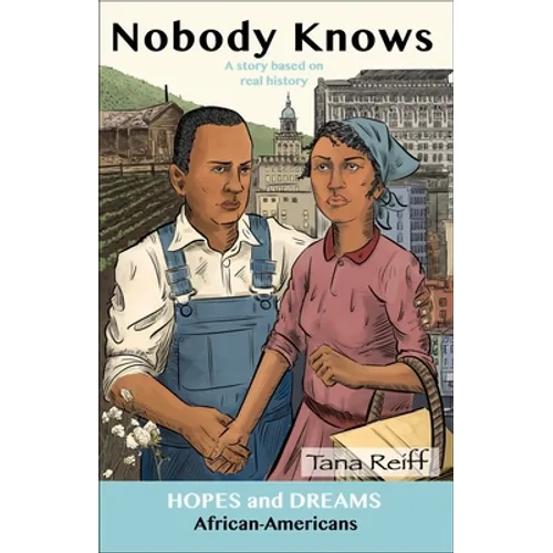 Nobody Knows: African Americans: A Story Based on Real History