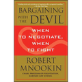 Bargaining with the Devil: When to Negotiate, When to Fight - Paperback
